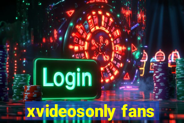 xvideosonly fans